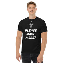 Load image into Gallery viewer, Please Have A Seat Tee