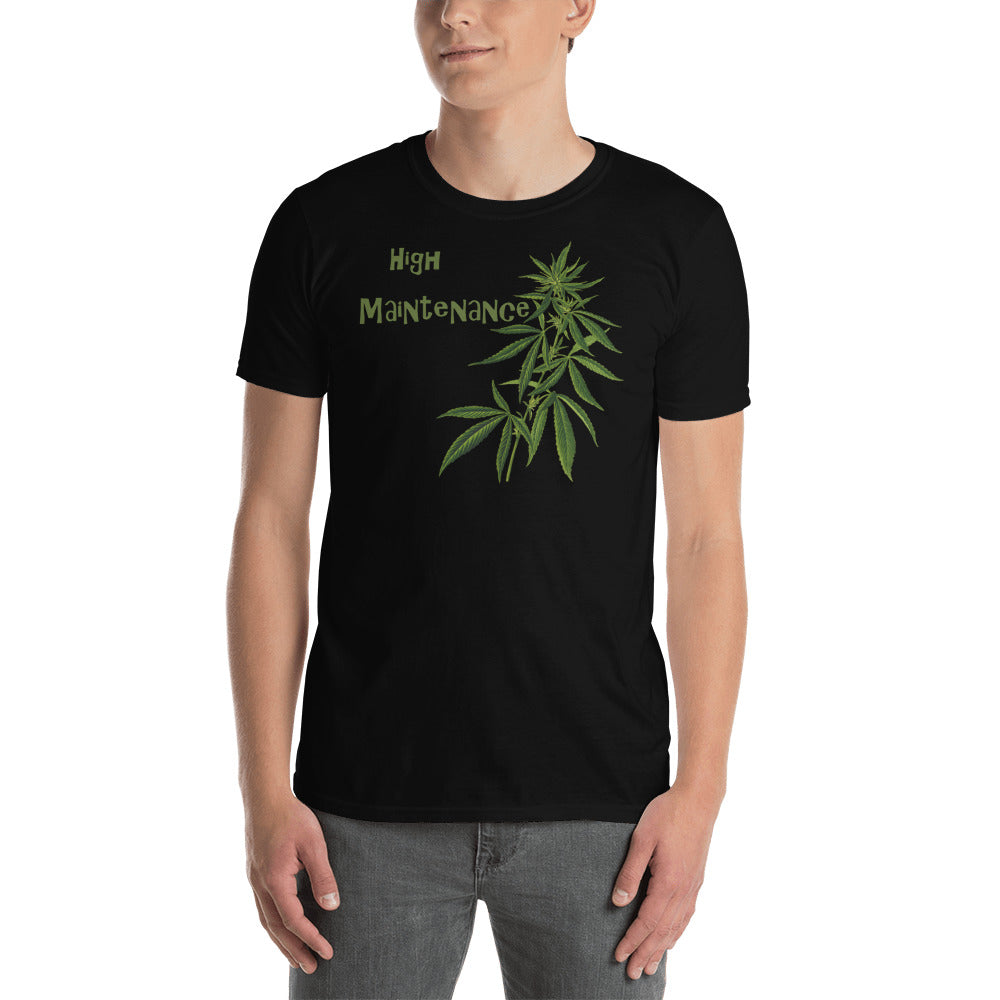 High Maintenance Short-Sleeve Unisex T-Shirt