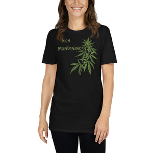 High Maintenance Short-Sleeve Unisex T-Shirt