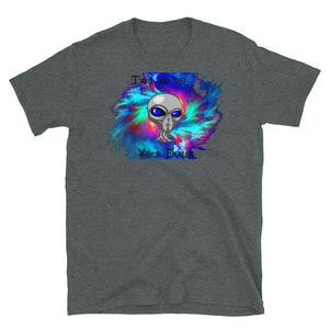 Take Me Alien Short-Sleeve Unisex T-Shirt