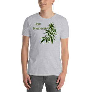 High Maintenance Short-Sleeve Unisex T-Shirt