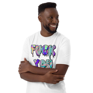 F!@k You Short-Sleeve Unisex Tee