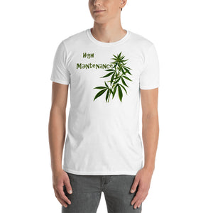 High Maintenance Short-Sleeve Unisex T-Shirt