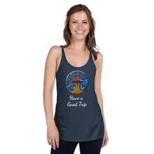 Load image into Gallery viewer, Have a Good Trip Women&#39;s Racerback Tank